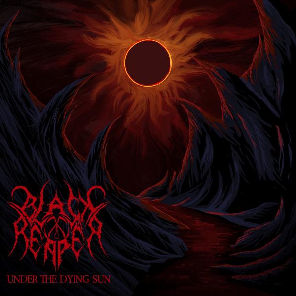 Black Reaper - Under The Dying Sun