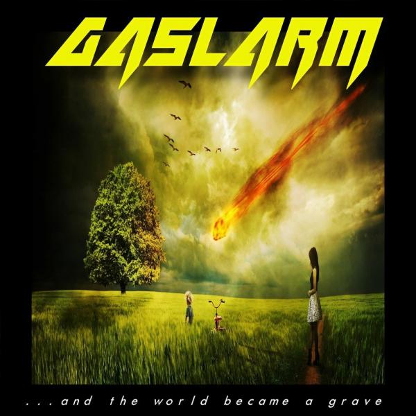 Gaslarm - ...and the World Became a Grave (Lossless)