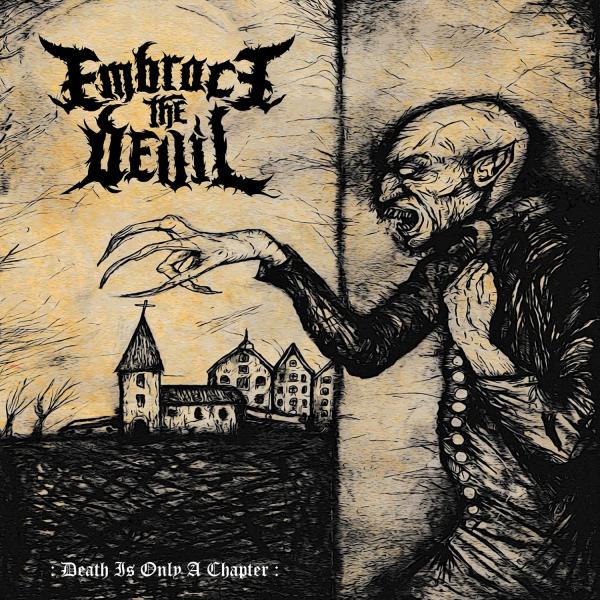 Embrace The Devil - Death Is Only A Chapter