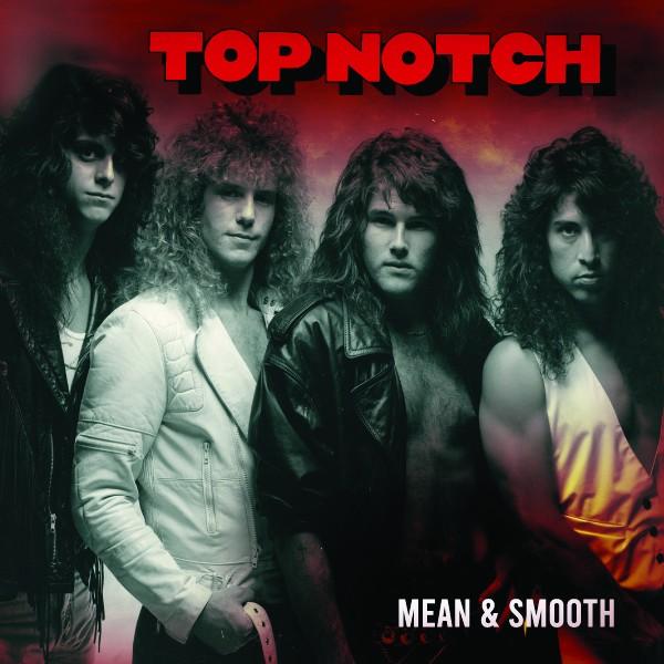 Top Notch - Mean &amp; Smooth (Reissue Recorded 1988 USA)