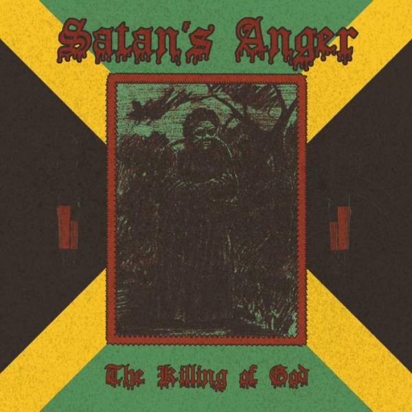 Satan's Anger - The Killing of God