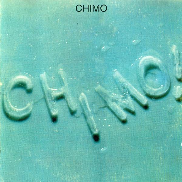 Chimo - Chimo! (Reissue 1995) (Lossless)