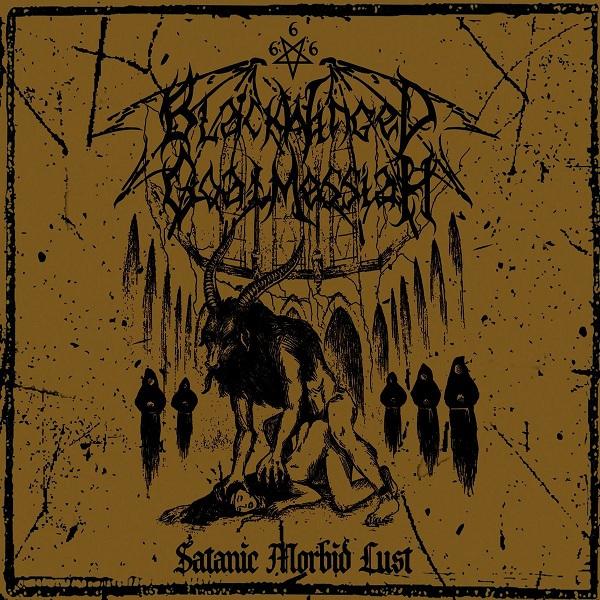 Black Winged Goat Messiah - Satanic Morbid Lust