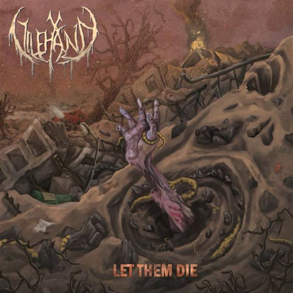 Vilehand - Let Them Die (EP)