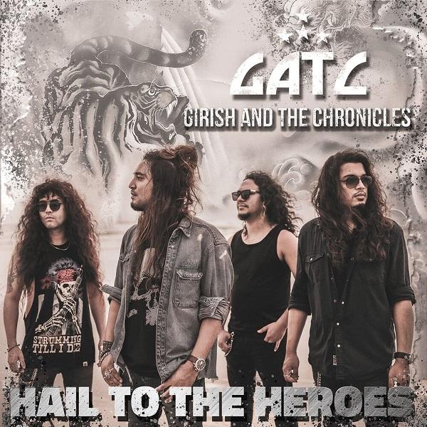 Girish &amp; The Chronicles - Hail to the Heroes (Lossless)