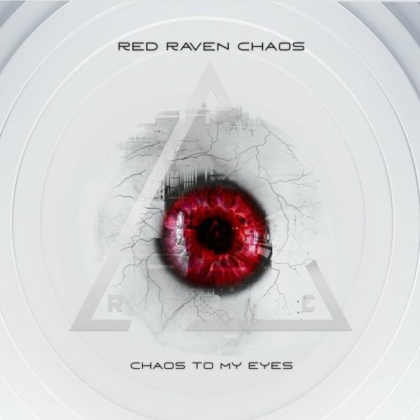 Red Raven Chaos - Chaos to My Eyes