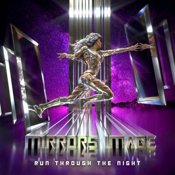 Mirrors Image - Run Through the Night