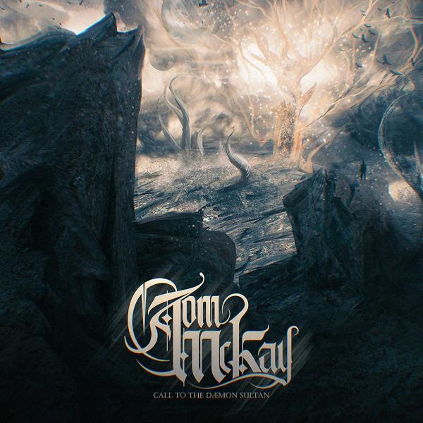 Tom McKay - Call To The Daemon Sultan (EP)
