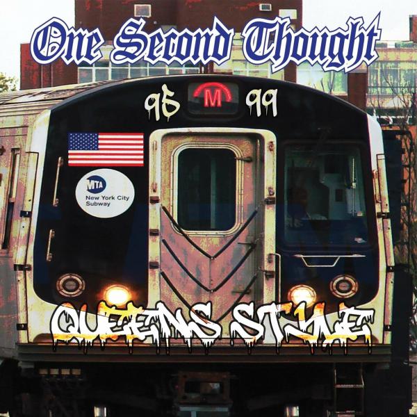 One Second Thought - Queens Style 1995-1999