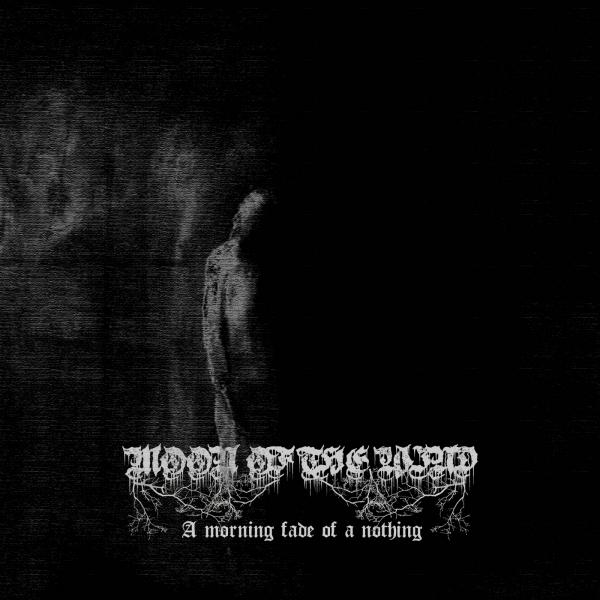 Moon Of The Wind - A Morning Fade Of A Nothing (EP)