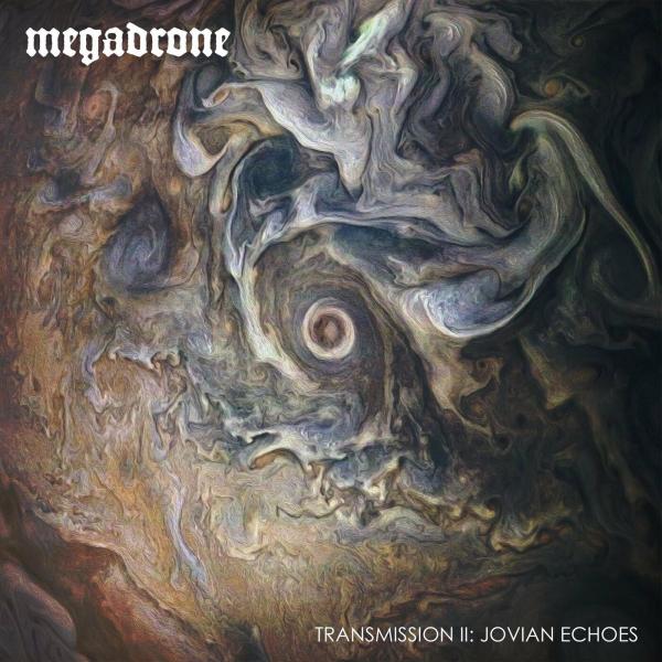 Megadrone - Transmission II: Jovian Echoes