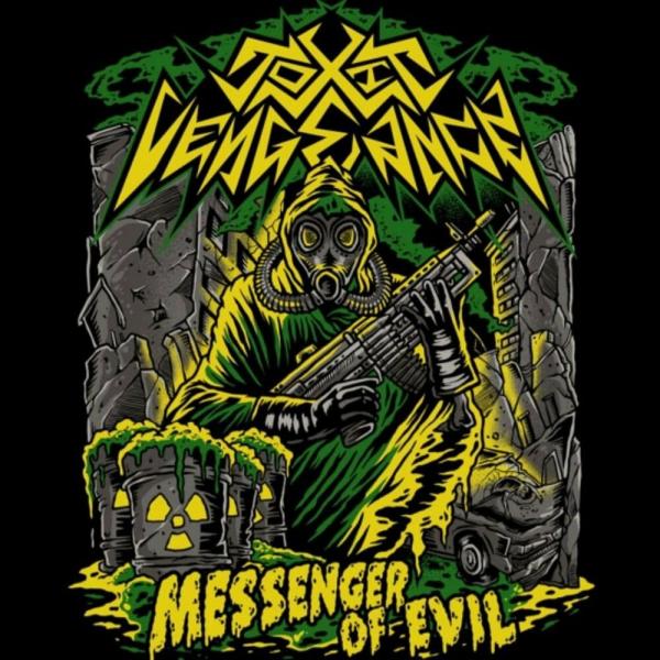 Toxic Vengeance - Messenger Of Evil (EP)