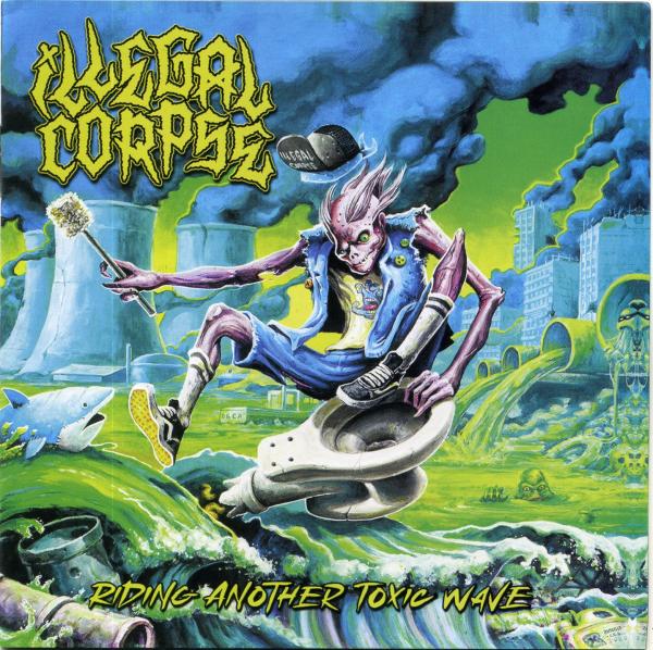 Illegal Corpse - Riding Another Toxic Wave (Lossless)