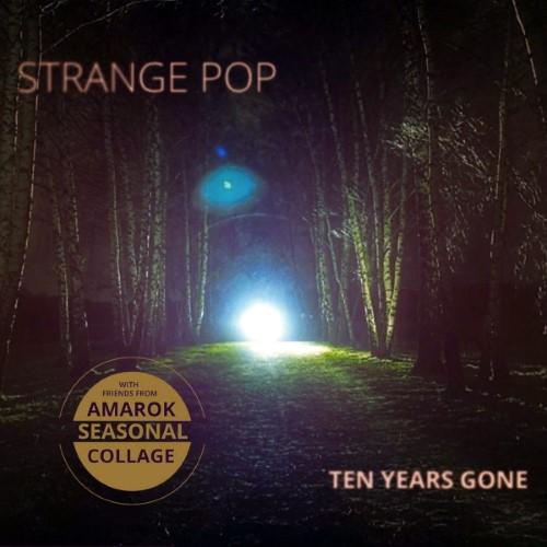 Strange Pop - Ten Years Gone