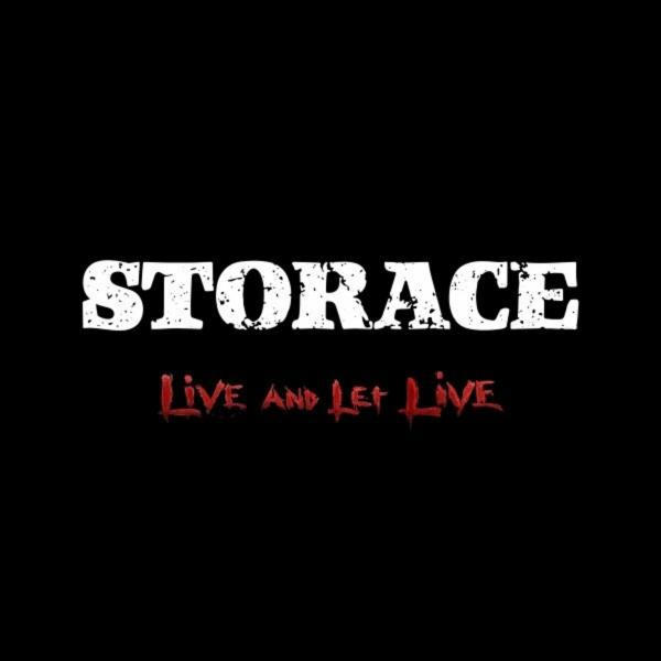 Storace - Live and Let Live