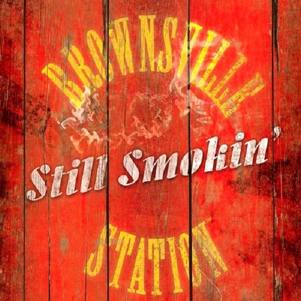 Brownsville Station - Still Smokin'
