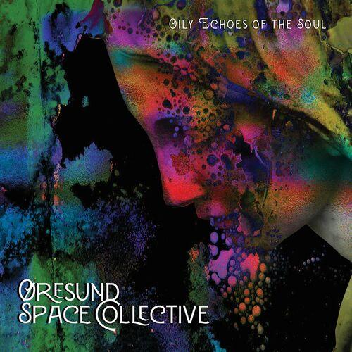 Oresund Space Collective - Discography (2006-2023)