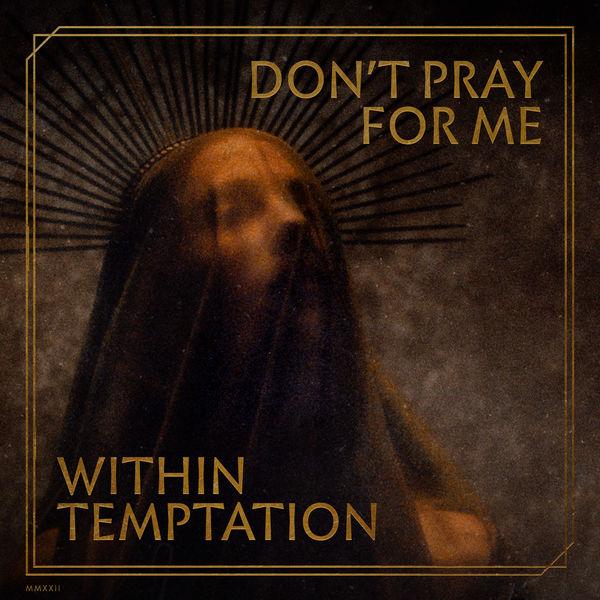 Within Temptation - Don't Pray For Me (EP) (Hi-Res) (Lossless)