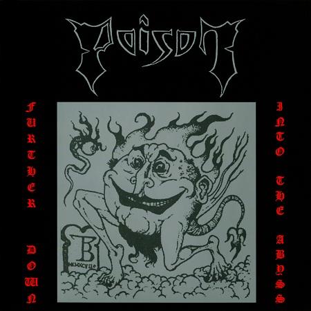 Poison - Further Down into the Abyss (Compilation)