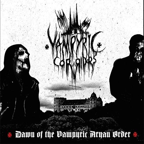 Vampyric Corridors - Dawn Of The Vampyric Aryan Order