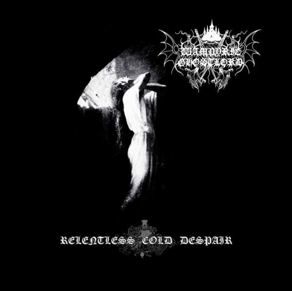 Wampyric Ghostlord - Relentless Cold Despair (Demo)