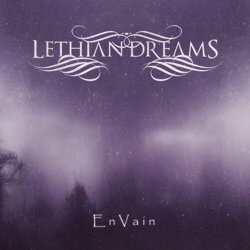 Lethian Dreams - EnVain (EP) (Lossless)