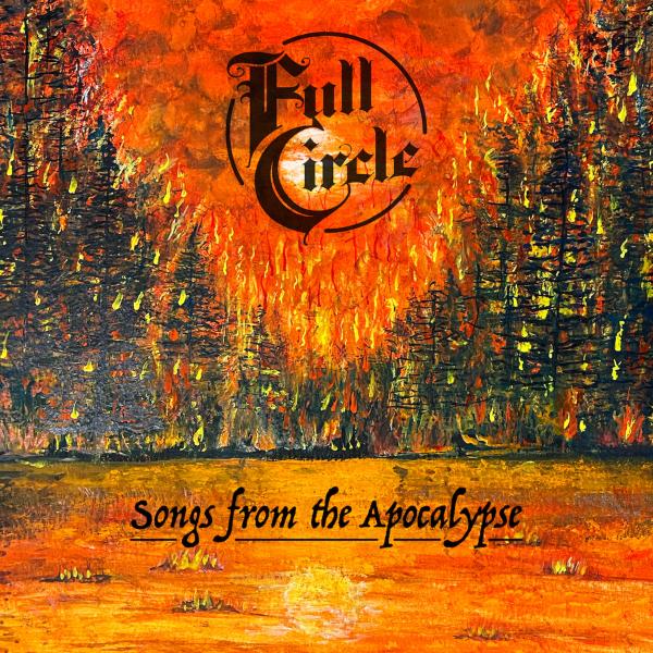 Full Circle - Songs From The Apocalypse