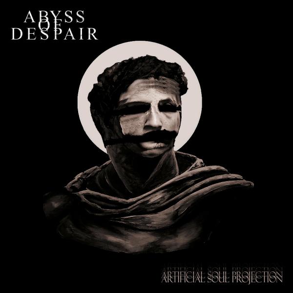 Abyss Of Despair - Artificial Soul Projection (Lossless)