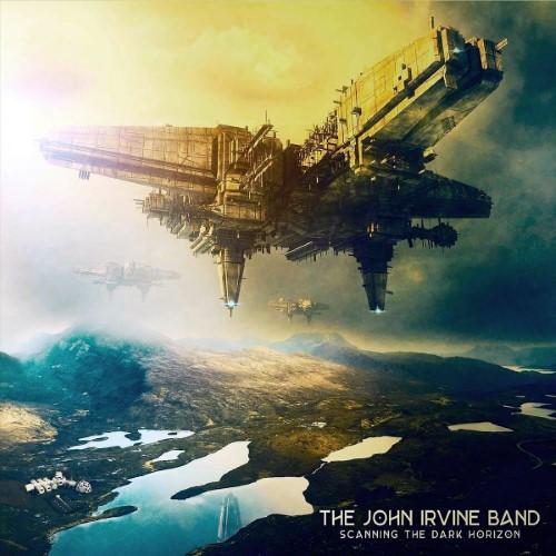 The John Irvine Band - Scanning The Dark Horizon