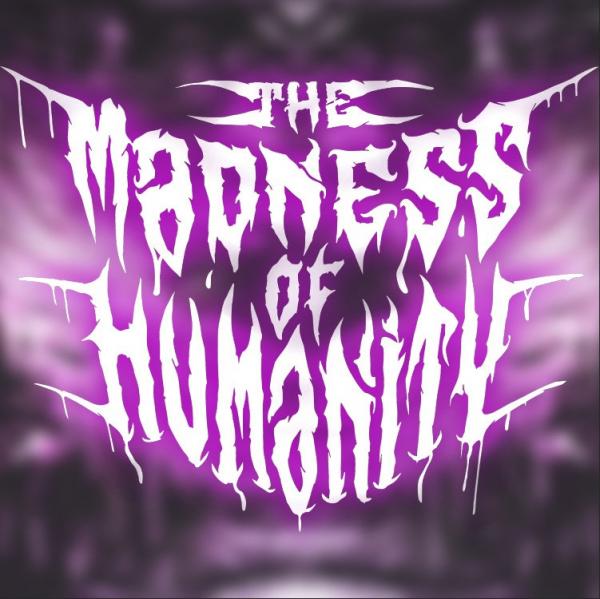 The Madness Of Humanity - Discography (2022 - 2023)