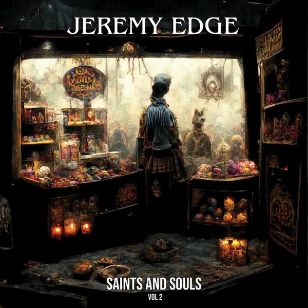 Jeremy Edge - Saints And Souls Vol. 1-2 (Lossless)