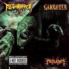 Fleshripper &amp; Garroter &amp; Mutilation - 3 Way Sickness (Split) (Lossless)