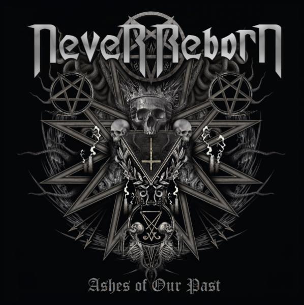 Never Reborn - Ashes of Our Past (Lossless)