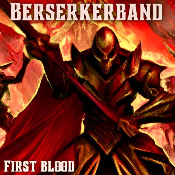 Berserkerband - First Blood
