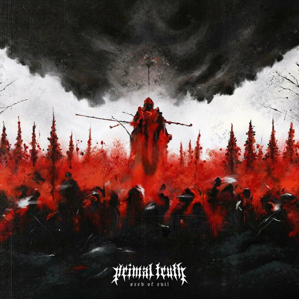 Primal Truth - Seed Of Evil (Lossless)