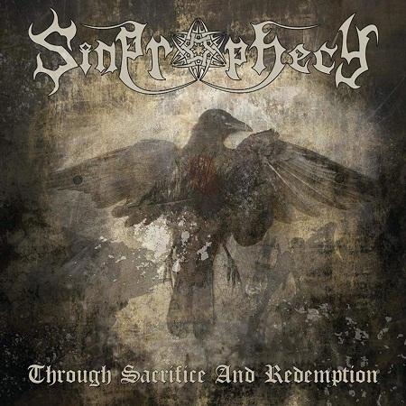 Sinprophecy - Through Sacrifice and Redemption (Reissue 2018)