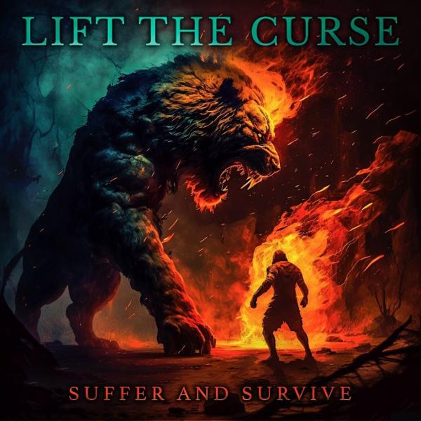 Lift The Curse - Suffer And Survive (Lossless)