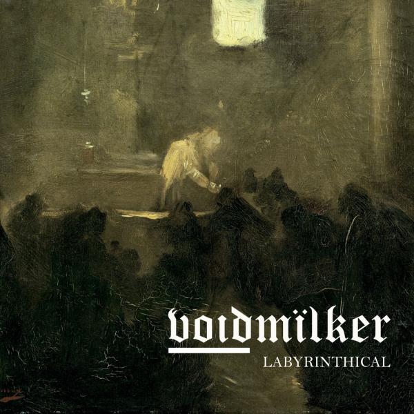 Voidmïlker - Labyrinthical