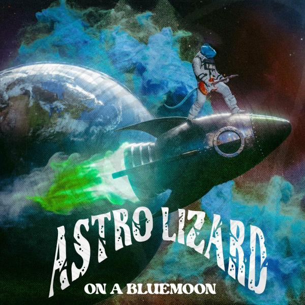 Astro Lizard - On a Blue Moon (Lossless)