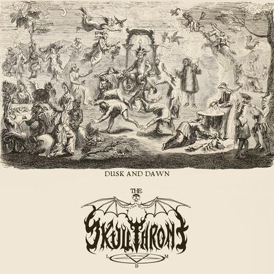 The Skullthrone - Dusk and Dawn (Lossless)