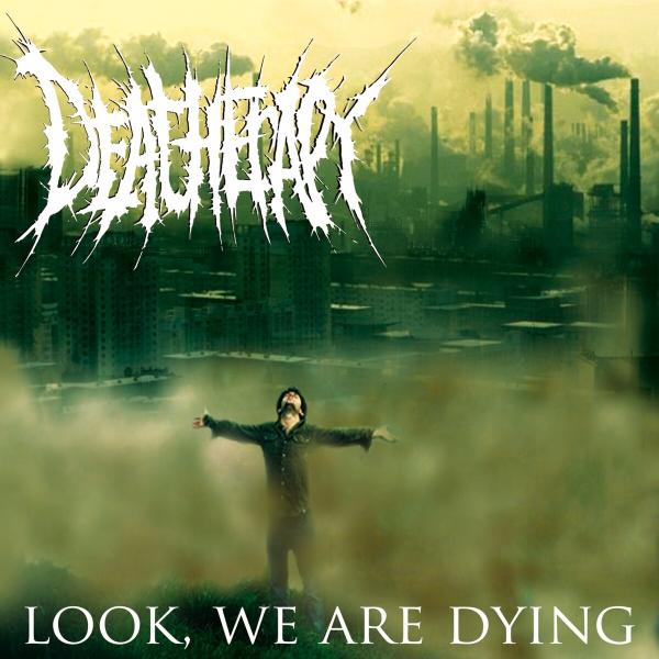 Deatherapy - Look, We Are Dying (EP)