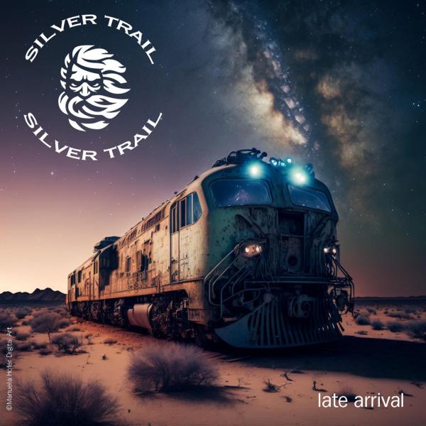 Silver Trail - Late Arrival (Hi-Res) (Lossless)