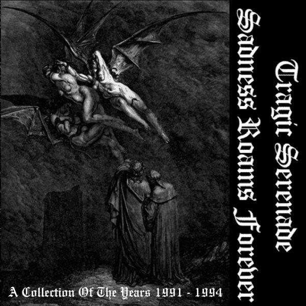 Tragic Serenade - Sadness Roams Forever - A Collection of the Years 1991-1994 (Compilation) (Lossless)