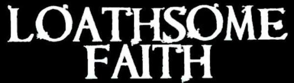 Loathsome Faith - Discography (2008 - 2023)