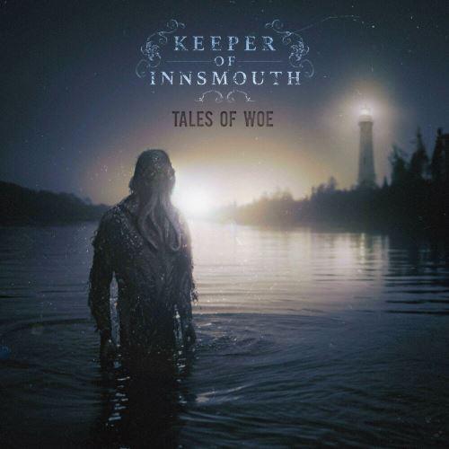 Keeper Of Innsmouth - Tales Of Woe (EP)