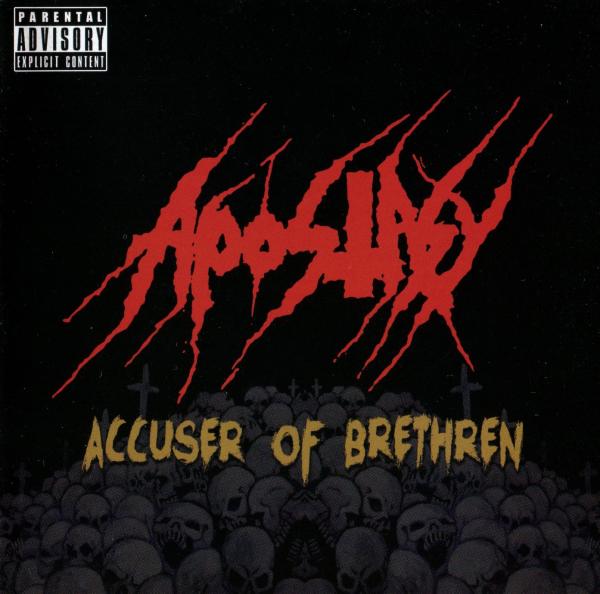 Apostasy - Accuser of Brethren (Reissue 2020) (Lossless)