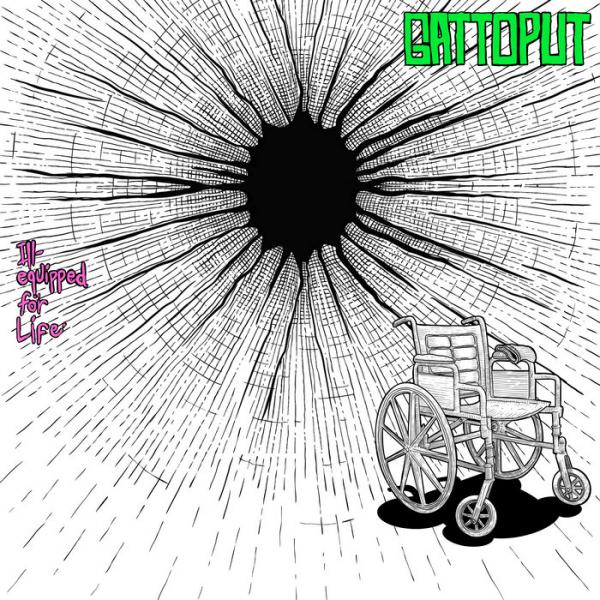 Gattoput - Ill-Equipped For Life (EP) (Upconvert)
