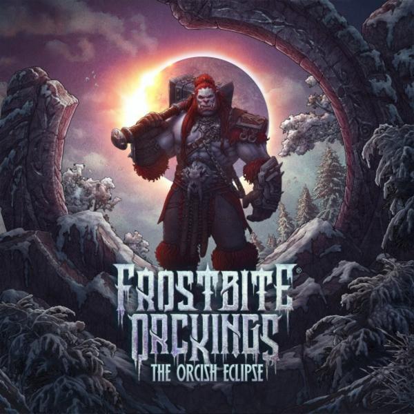 Frostbite Orckings - The Orcish Eclipse (Upconvert)