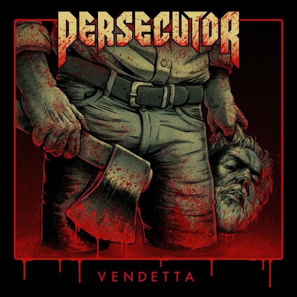 Persecutor - Vendetta