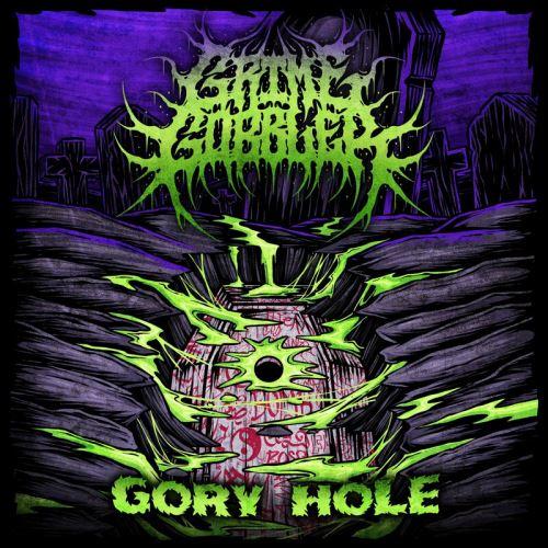 Grime Gobbler - Gory Hole (EP)